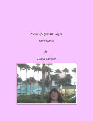 Title: Poems of Open Mic -- The Third Stanza, Author: diana kanecki