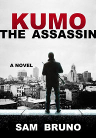 Title: KUMO: The Assassin, Author: Sam Bruno