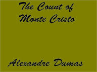 Title: THE COUNT OF MONTE CRISTO, Author: Alexandre Dumas