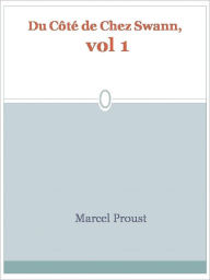 Title: Du côté de chez Swann, vol 1, Author: Marcel Proust