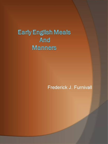 Early English Meals and Manners