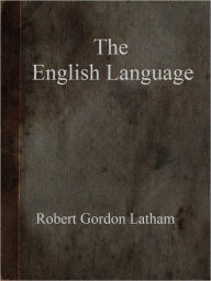 Title: The English Language, Author: Robert Gordon Latham