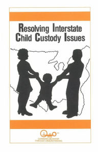Title: Resolving Interstate Child Custody Issues, Author: John Williams