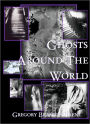 Ghosts around the World