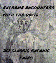 Title: Extreme Encounters with the Devil: 20 Satanic Tales, Author: Francis Oscar Mann