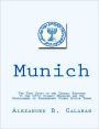 Munich: The True Story of the Israeli Response to the 1972 Munich Olympic Massacre and the Development of Independent Covert Action Teams