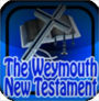 The Holy Bible: Weymouth New Testament