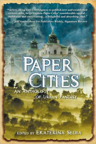 Title: Paper Cities: An Anthology of Urban Fantasy, Author: Hal Duncan