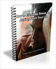 Title: How to Eliminate Stress and Anxiety From Your Life, Author: David Brown