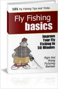 Title: 101 Fly Fishing Tips for Beginners, Author: M&M Pubs