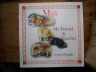 Title: Max, My Friend and Teacher, Author: Lee Doughty