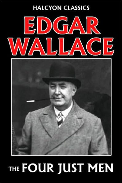 The Four Just Men by Edgar Wallace