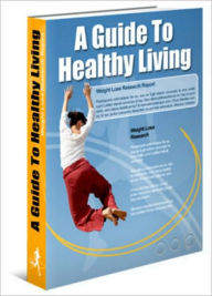 Title: A Guide To Healthy Living, Author: M&M Pubs