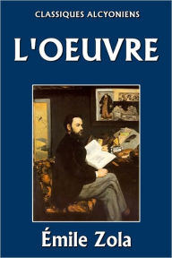 Title: L'Oeuvre, Author: Émile Zola