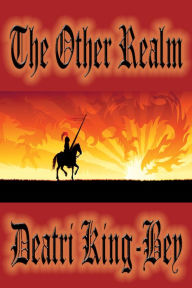 Title: The Other Realm, Author: Deatri King-Bey