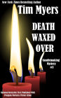 Death Waxed Over (Candlemaking Mystery #3)