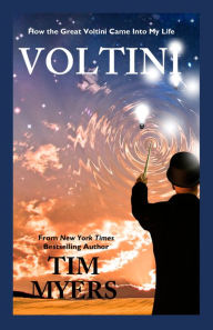 Title: Voltini (or How the Great Voltini Came Into My Life), Author: Tim Myers