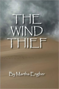 Title: The Wind Thief, Author: Martha Engber