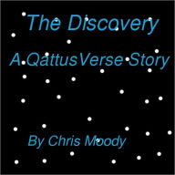 Title: The Discovery: A QattusVerse story, Author: Chris Moody