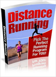 Title: Distance Running - Pick The Perfect Running Program For YOU!, Author: Lou Diamond