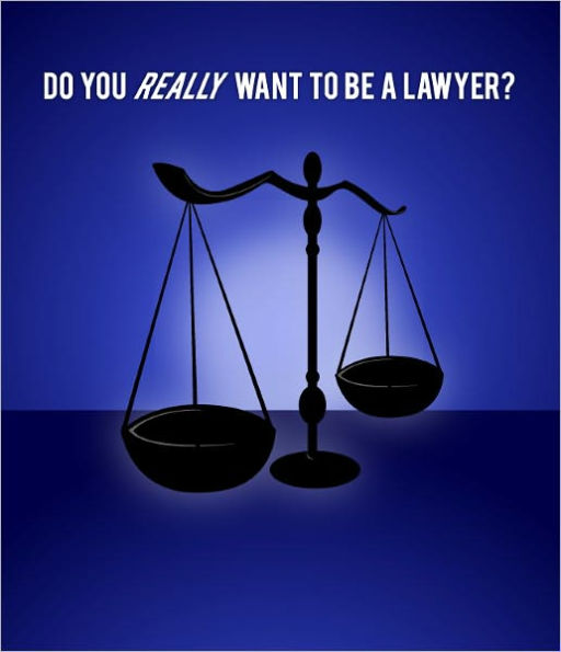 Do You Want To Be A Lawyer?