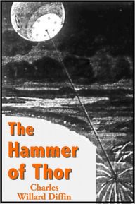 Title: The Hammer of Thor, Author: Charles Willard Diffin