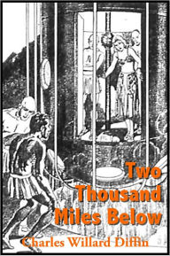 Title: Two Thousand Miles Below, Author: Charles Willard Diffin