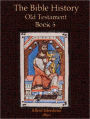 The Bible History, Old Testament Book 6