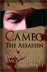 Title: Cameo the Assassin, Author: Dawn McCullough-White