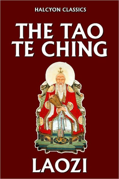 The Tao Te Ching of Laozi