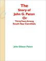 The Story of John G. Paton Or Thirty Years Among South Sea Cannibals