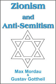 Title: Zionism and Anti-Semitism, Author: MAX NORDAU