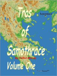 Title: Tros of Samothrace, Author: Talbot Mundy