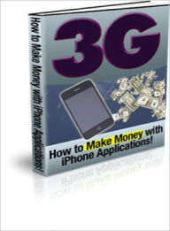 Title: How To Make Money With I-Phone Applications, Author: Lou Diamond