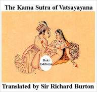 Title: The Kama Sutra of Vatsayayana, Author: Sir Richard Burton