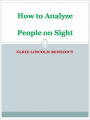 How to Analyze People on Sight