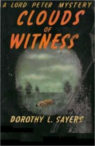 Title: Clouds of Witness, Author: Dorothy L. Sayers