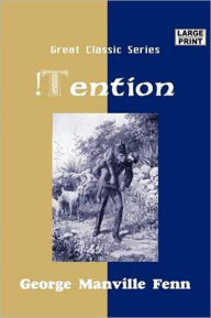 Title: !Tention, Author: George Manville Fenn