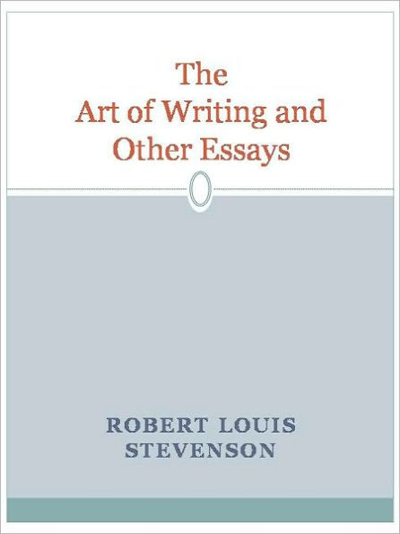 The Art of Writing and Other Essays