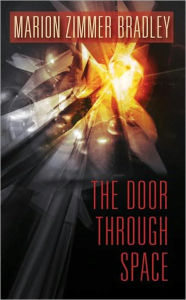 Title: The Door Through Space, Author: Marion Zimmer Bradley