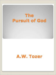 Title: The Pursuit of God, Author: A. W. Tozer