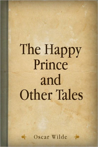 The Happy Prince and Other Tales