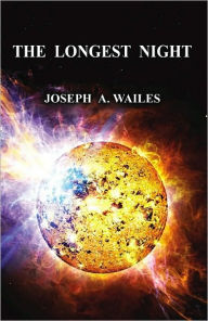 Title: The Longest Night, Author: Joseph Wailes