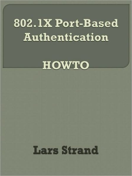 802.1X Port-Based Authentication HOWTO
