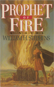 Title: Prophet of Fire, Author: William Stephens