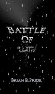 Title: The Battle of Earth, Author: Brian Prior