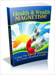 Title: Health and Wealth Magnetism, Author: Lou Diamond