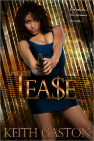 Title: Tease, Author: Keith Gaston