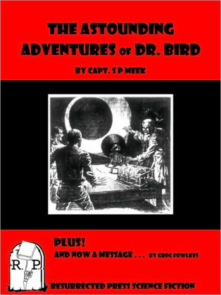 The Astounding Adventures of Dr. Bird