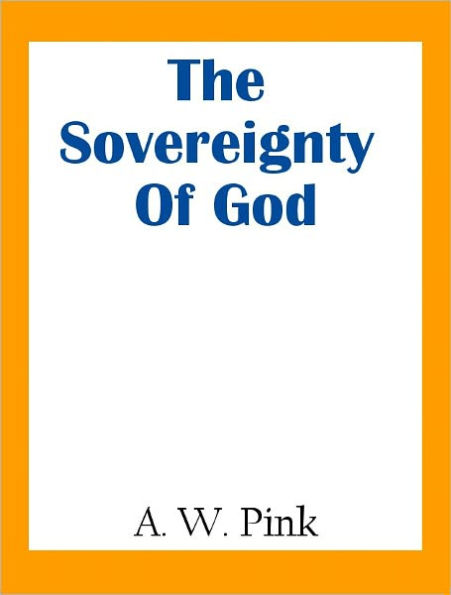 The Sovereignty Of God